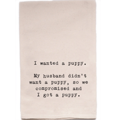 I Wanted a Puppy Tea Towel