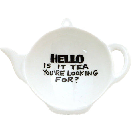 Hello is it Tea Teabag Holder