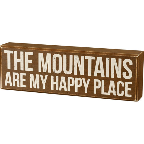 Box Sign "The Mountains Are My Happy Place"
