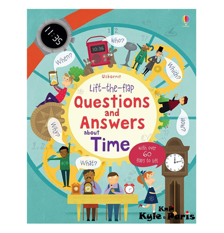This blue book has a picture of different time-telling devices, such as digital watches and grandfather clocks. Different cogs are shown as well. One of the cogs has the book's title, "Lift-the-flap Questions and Answers About Time" in purple and red lettering.