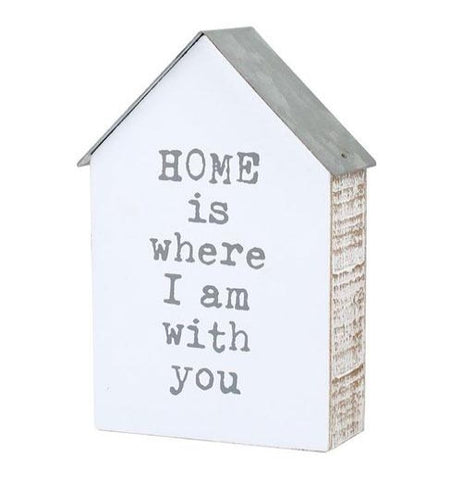 "Home Is Where I am With You" Sign