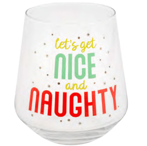 "Let's Get Nice and Naughty" Stemless Wine Glass