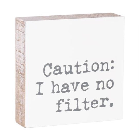 "No Filter" Block Sign