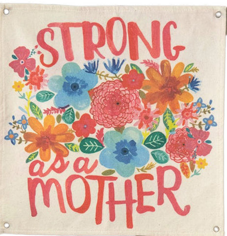 Mini Canvas Tapestry "Strong as a Mother"