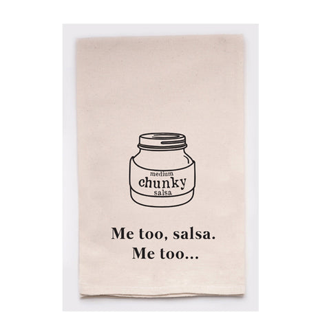 Tea Towel, "Me Too, Salsa"