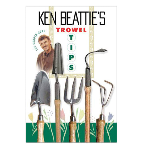 The Trowel Tips has the picture of author Ken Beaties with the gardening tools.