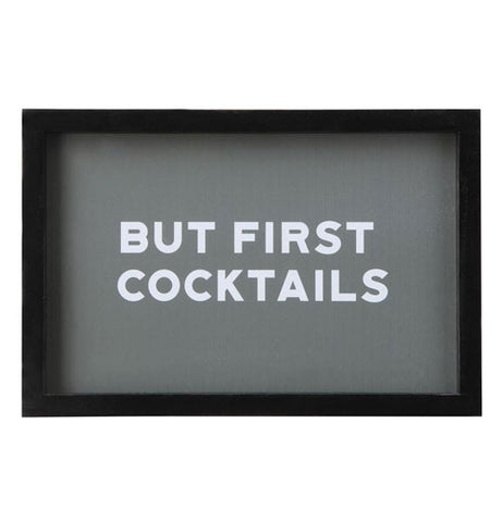"But First, Cocktails" Wood Framed Wall Decor