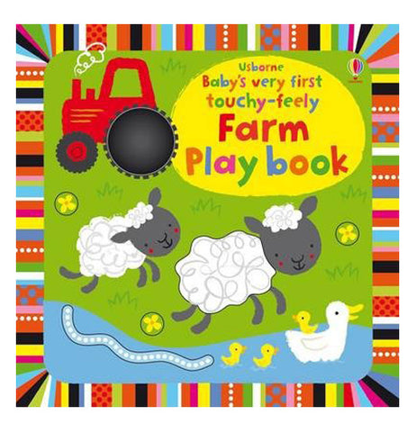 This children's farm book depicts sheep, ducks, and a red tractor on the front cover. The title, "Usbourne's Baby's Very First Touchy-Feely Farm Play Book" is shown in multi-colored lettering.