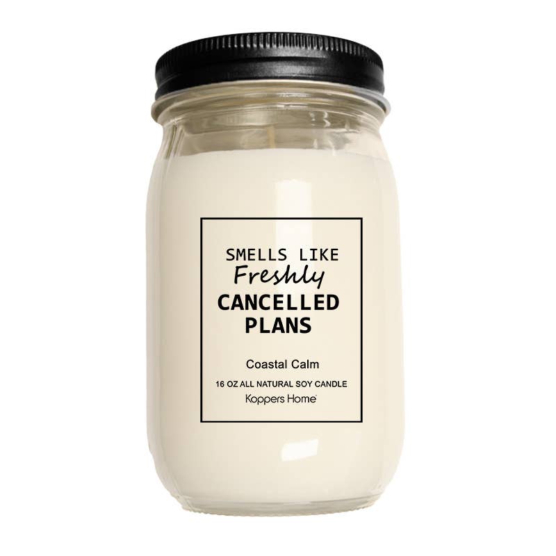 Soy Candle-Freshly Cancelled Plans 16oz