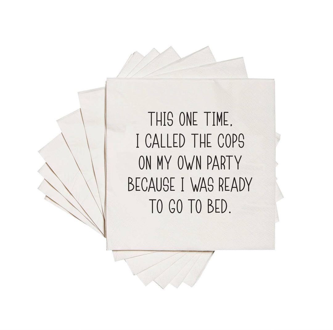 I called the cops on my own party | Funny Cocktail Napkins