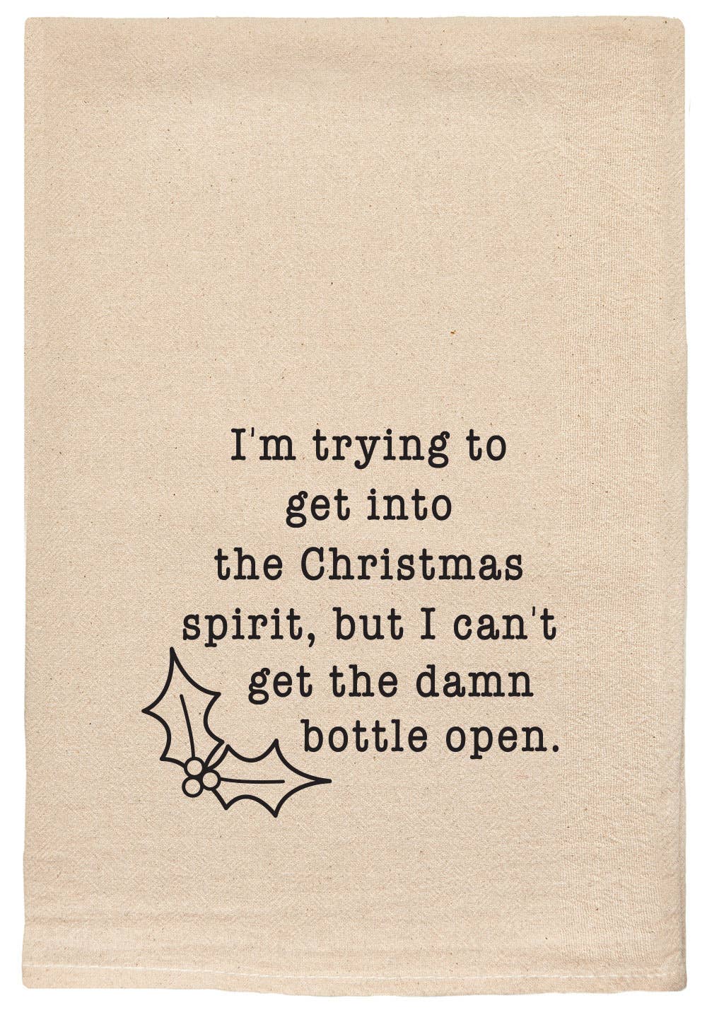 Christmas Decor Spirit snarky, &amp; comical Kitchen Tea Towel