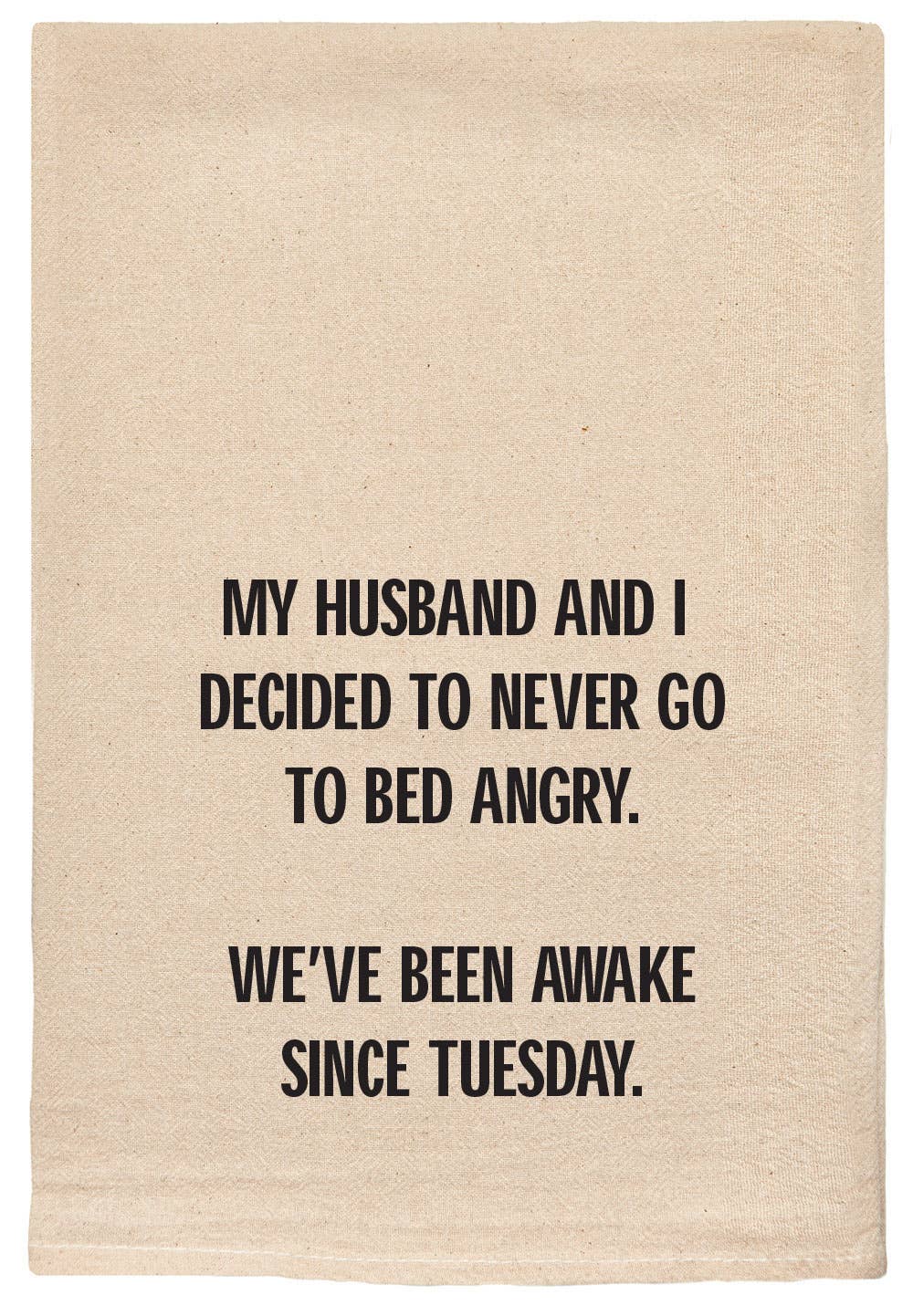 Never go to bed Angry