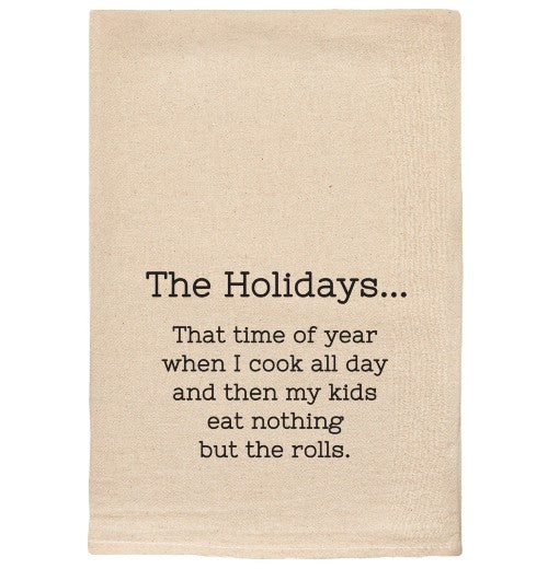 Holiday "Kids Eat Nothing But the Rolls" Tea Towel