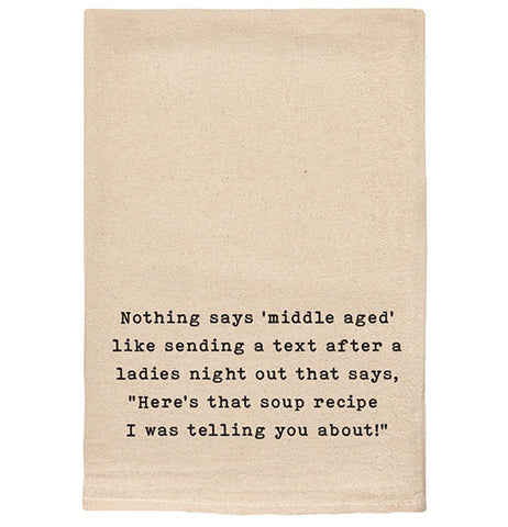 "Here's the soup recipe I was telling you about..." Tea Towel