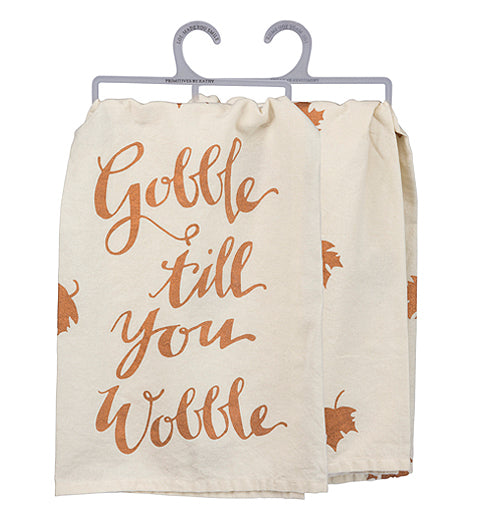 Thanksgiving "Gobble Till You Wobble" Dish Towel