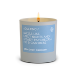 Adulting (Fig & Cashmere) Candle: 7.8 oz glass jar