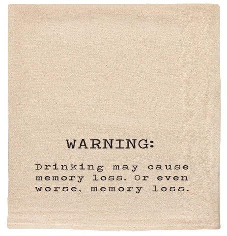 Drinking Causes Memory Loss comical & fun Kitchen Tea Towel