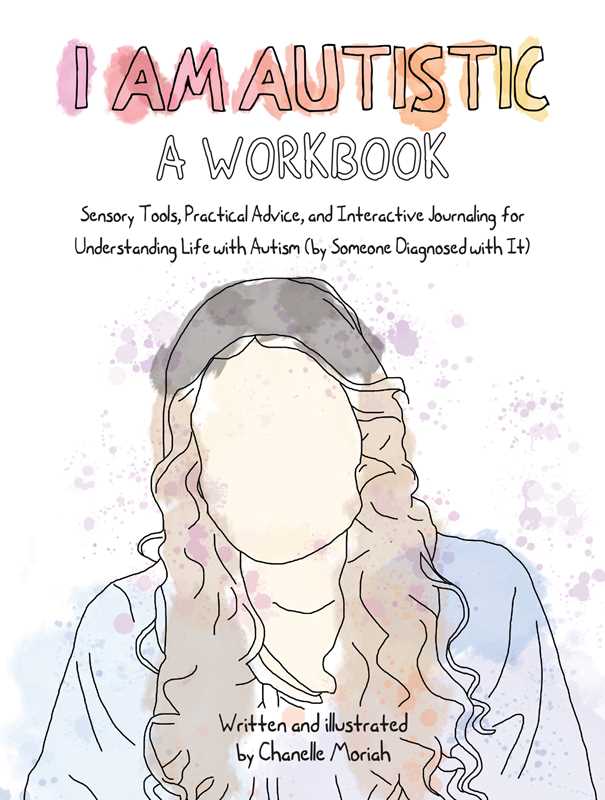 I Am Autistic: A Workbook by Chanelle Moriah