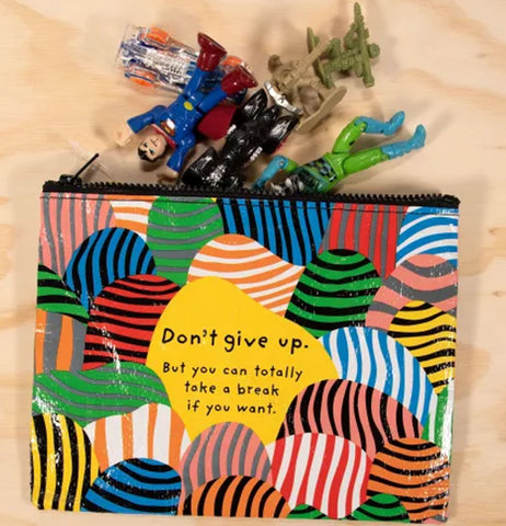 Don't Give Up Zipper Pouch