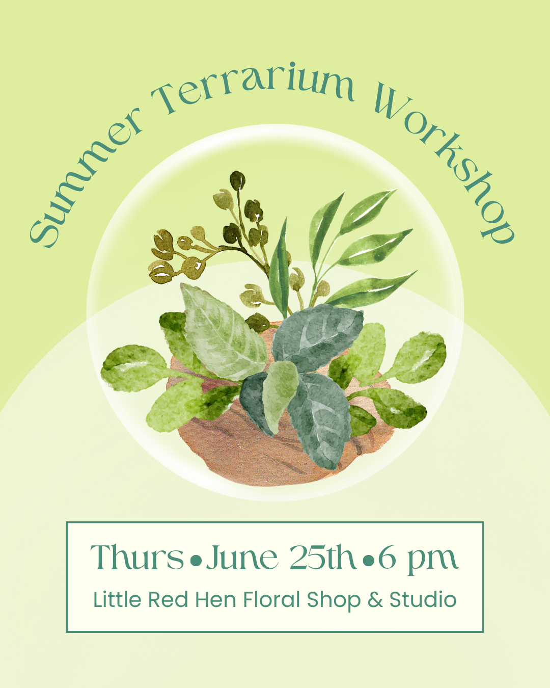 Summer Terrarium Workshop June 25th