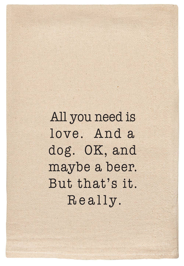 All you need is Love And a Dog Tea Towel