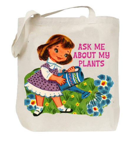 "Ask Me About My Plants" Tote - Funny Plant Lady Canvas Tote