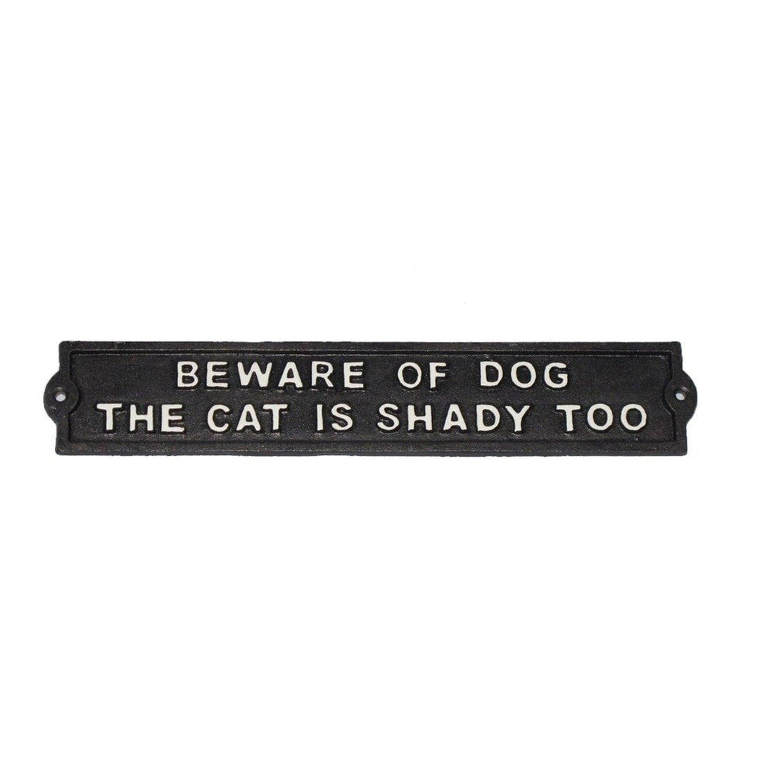 Cast Iron Sign, "Beware of Dog, The Cat is Shady Too"