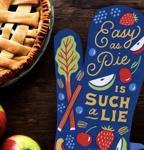 Easy As Pie Is Such A Lie Oven Mitt