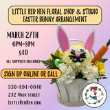 Easter Bunny Basket - March 27th