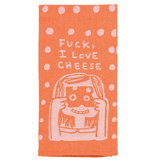 "Fuck, I Love Cheese" Dish Towel