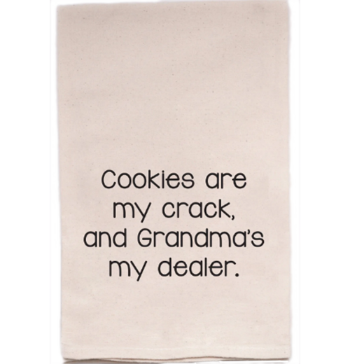 Cookies Are My Crack Tea Towel