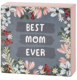 Best Mom Ever Block Sign