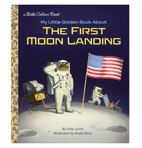 My Little Golden Book About The First Moon Landing