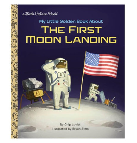 My Little Golden Book About The First Moon Landing