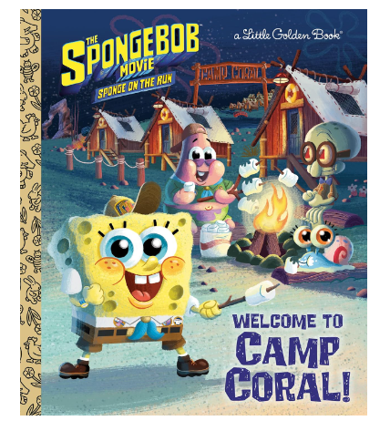 The SpungeBob Movie: Welcome To Camp Coral! - Little Golden Book