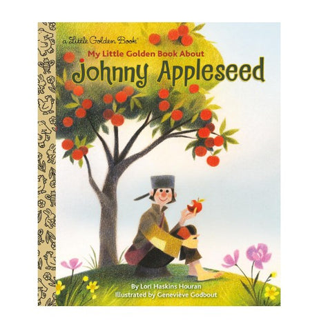 My Little Golden Book About Johnny Appleseed