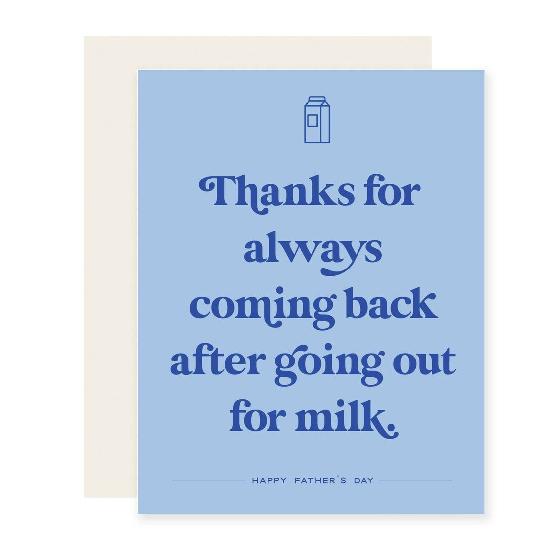 "Going out for milk ..." Father&