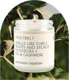 Adulting (Fig & Cashmere) Candle: 7.8 oz glass jar