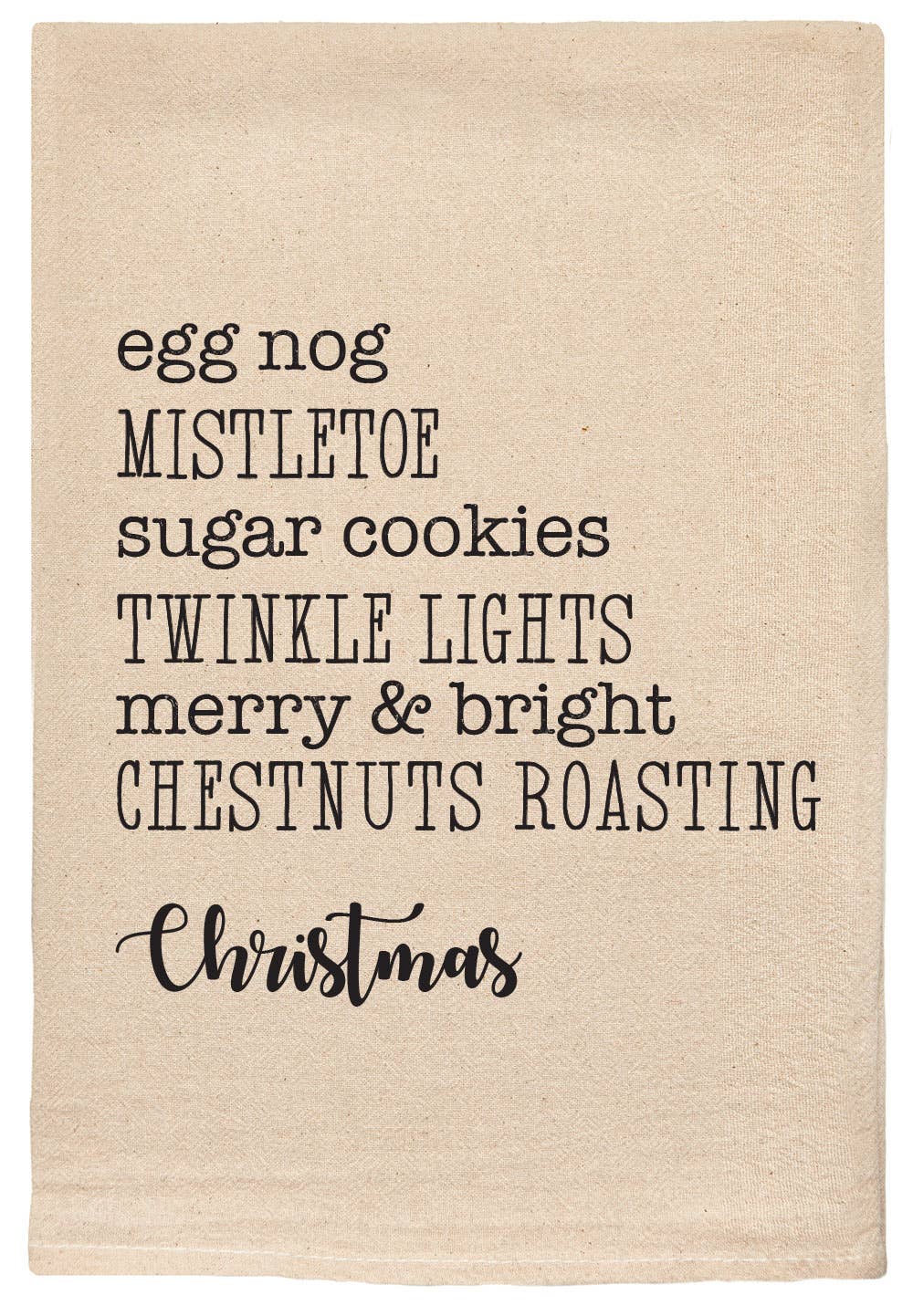 Holiday "Egg Nog, Mistletoe ... Christmas" Kitchen Towel