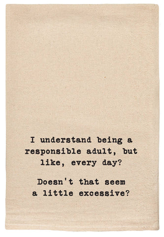 I understand being a responsible adult