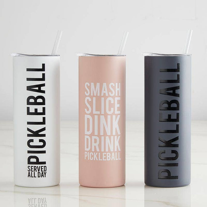 Skinny Tumbler - Pickleball Served All Day