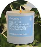 Adulting (Fig & Cashmere) Candle: 7.8 oz glass jar