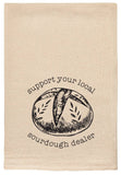 Support your local sourdough dealer tea towel