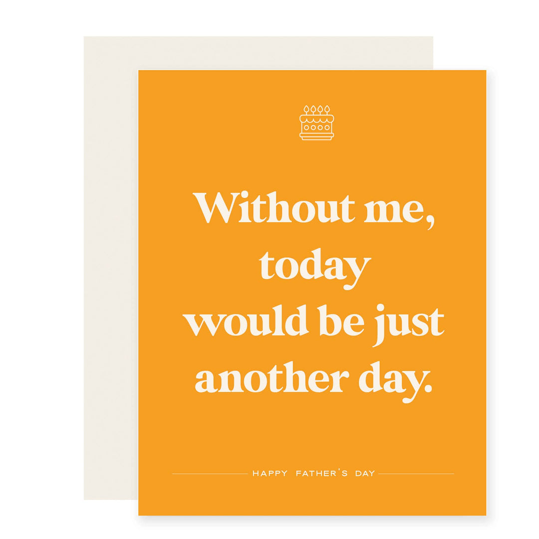 "Just another day ..." Funny Father&