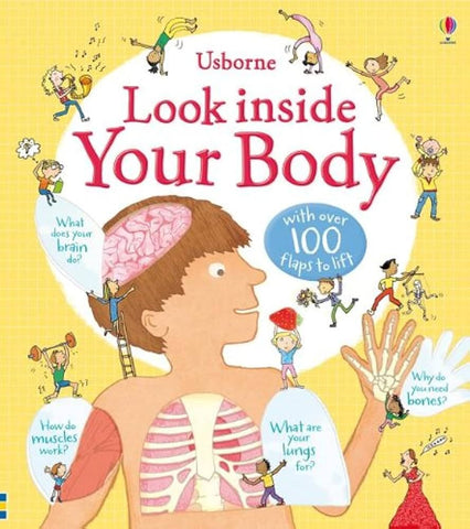 Look Inside Your Body: Lift-The-Flap Book