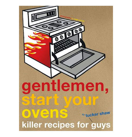 gentlemen, start your ovens Recipe Book