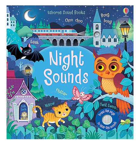 This book has a front cover showing a dark blue illustration of different nocturnal animals, including a bat, a cat, an owl, a moth, and a cricket. In the middle of the cover is a blue pond with the title, "Night Sounds" in white lettering. At the top of the cover behind all the animals is a bridge, a clock tower, a lit lamp, and a half moon in the sky. At the lower right-hand part of the cover is the little speaker for the sounds from the book's buttons.