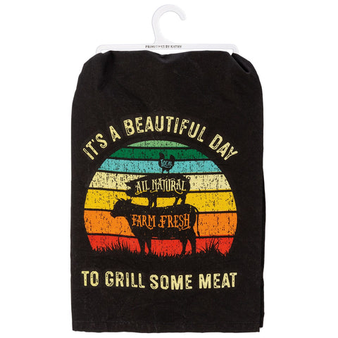 "Beautiful Day To Grill Some Meat" Dish Towel