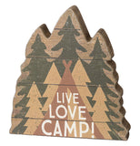 This wooden cutout of three green pine trees back to back depict a teepee in front with the words, "Live, Love, Camp" in white lettering.