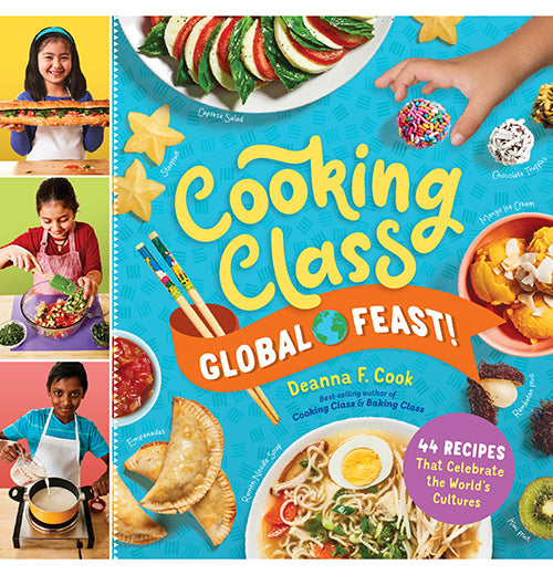 A yellow, green, red, and blue book has pictures of smiling, racially diverse children with pictures of food. Text reads "Cooking class global feast! Deanna F. Cook Best-selling author of Cooking Class &amp; Baking Class 44 recipes that celebrate the world&